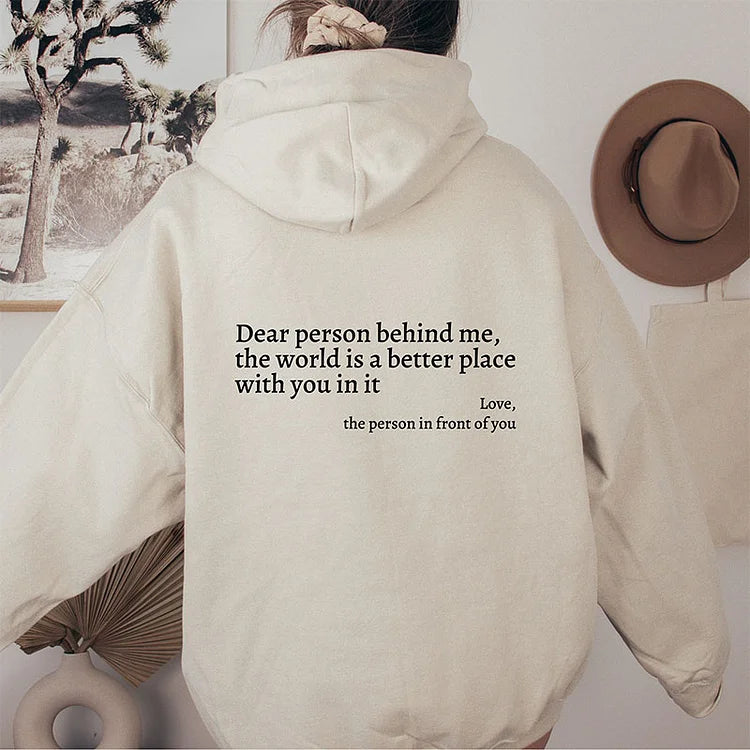 Inspiring 'Dear Person Behind Me' Positive Message Comfort Sweatshirt - Kindness Spreader Apparel