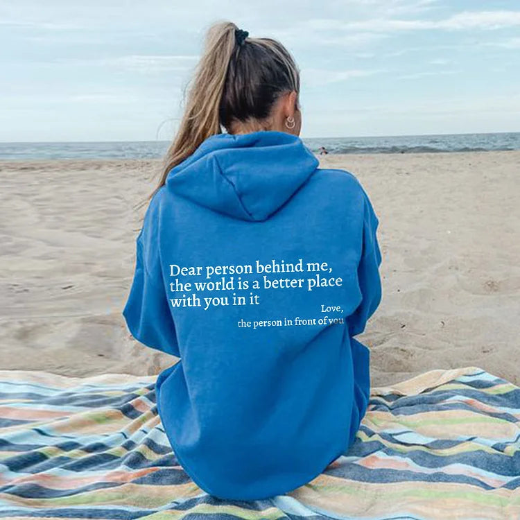 Inspiring 'Dear Person Behind Me' Positive Message Comfort Sweatshirt - Kindness Spreader Apparel